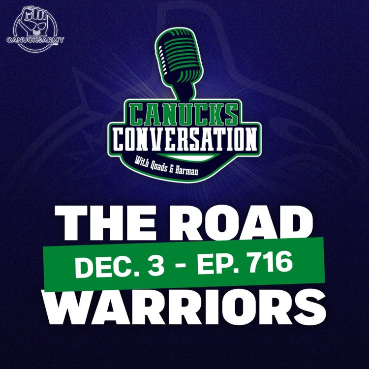 cover art for Dec. 3: Quinn Hughes is unbelievable  - Canucks Conversation (ep.716)