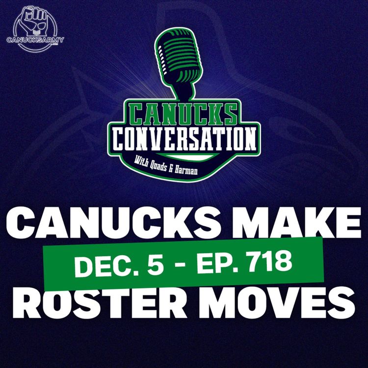 cover art for Dec. 5: Canucks Convo BINGO + Roster Moves - Canucks Conversation (ep.718)