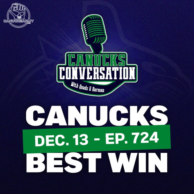 cover art for Dec. 13: Canucks' best win of the season ft. Frank Seravalli - Canucks Conversation (ep.724)