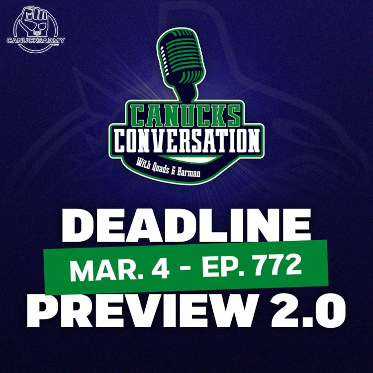 cover art for Mar. 4: Canucks Trade Deadline preview 2.0 ft. Frank Seravalli (ep.772)