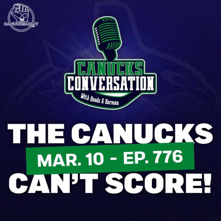 cover art for Mar. 10: The Canucks can't score (ep.776)