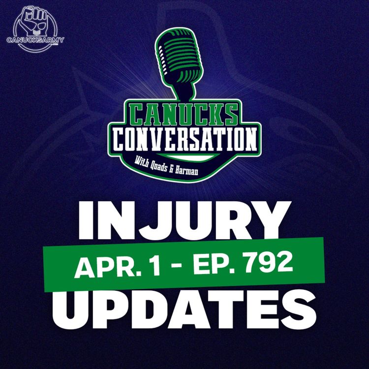 cover art for Apr. 1: Canucks injury updates + Tocchet's option ft. Jeff Paterson (ep.792)