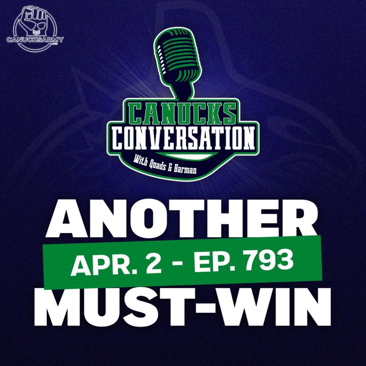 cover art for Apr. 2: Canucks head into another must-win game (ep.793)