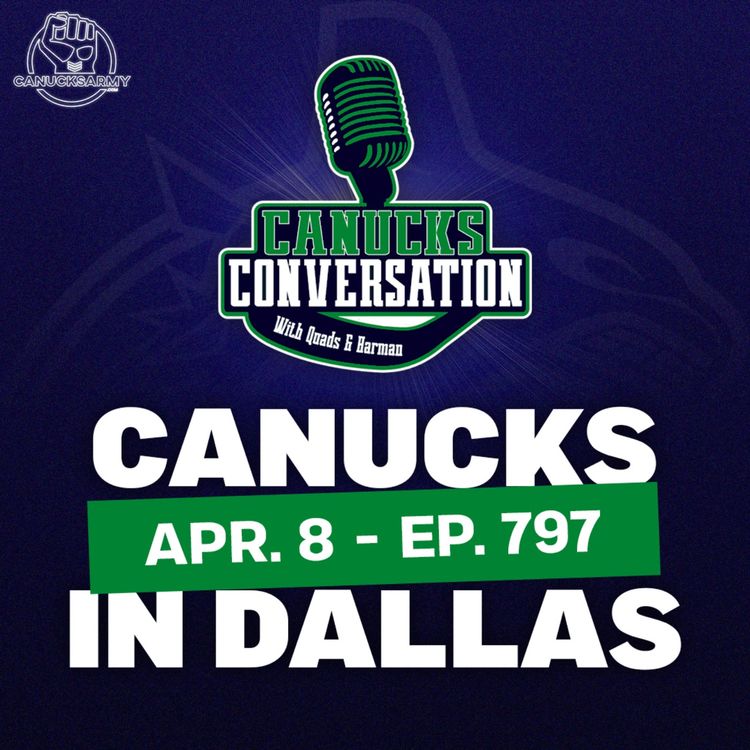 cover art for Apr. 8: Canucks in Dallas ft. Jeff Paterson (ep.797)