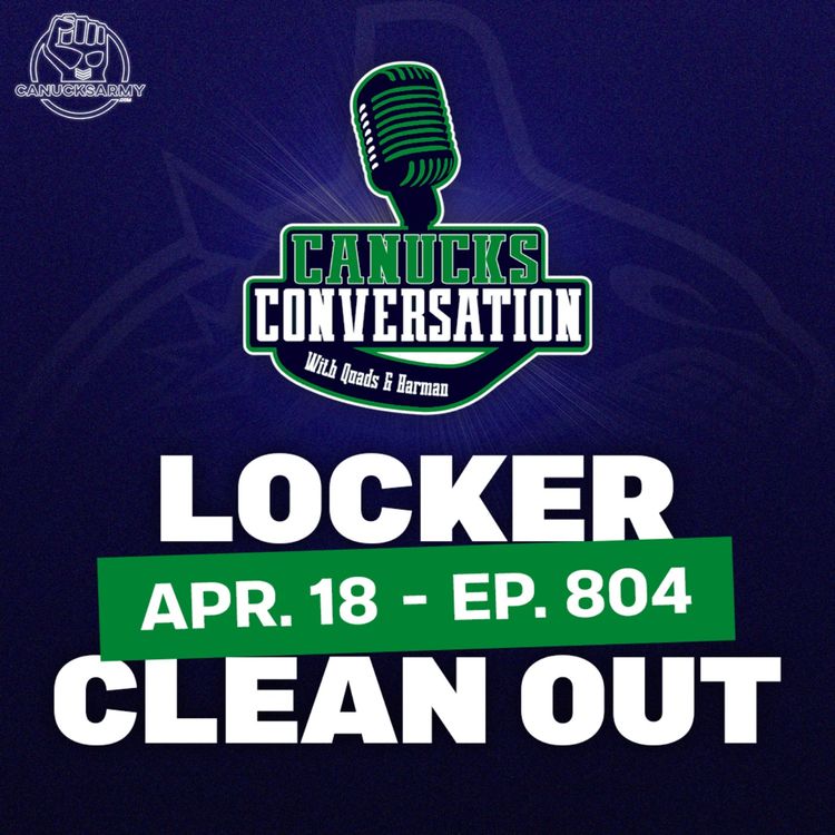 cover art for Apr. 18: Canucks year end media availability (ep.804)