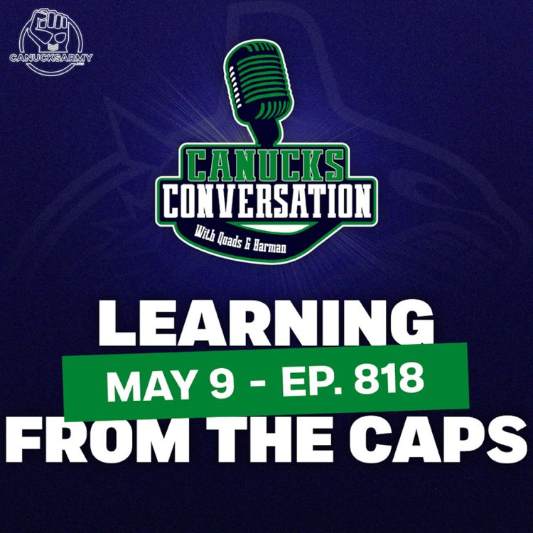 cover art for May 9: What can the Canucks learn from the Washington Capitals? (ep.818)