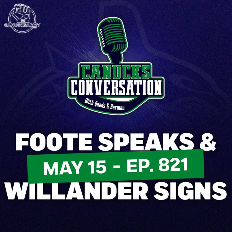 cover art for May 15: Coach Foote speaks, Willander signs ft. Cam Robinson (ep.821)