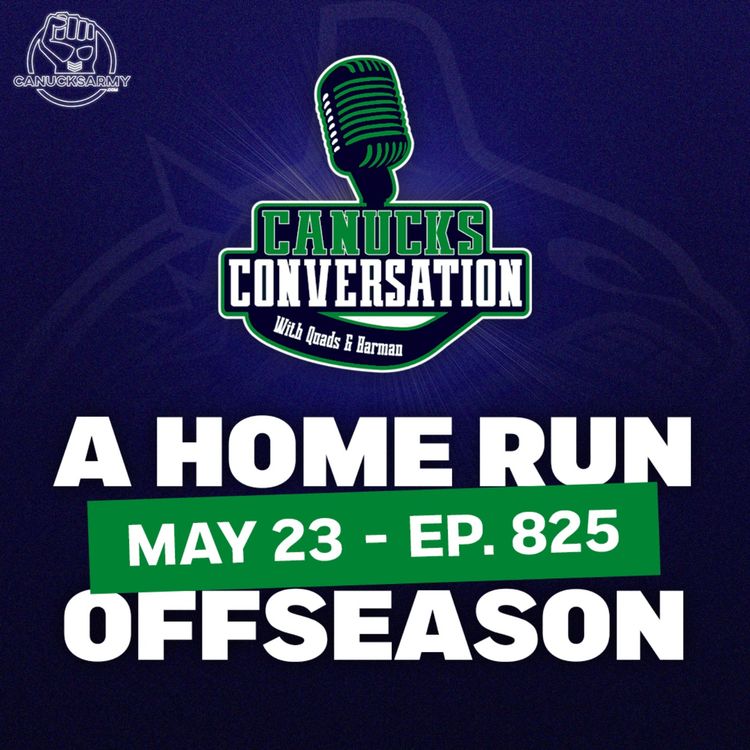 cover art for May 23: What does a home run offseason look like for the Canucks? (ep.825)