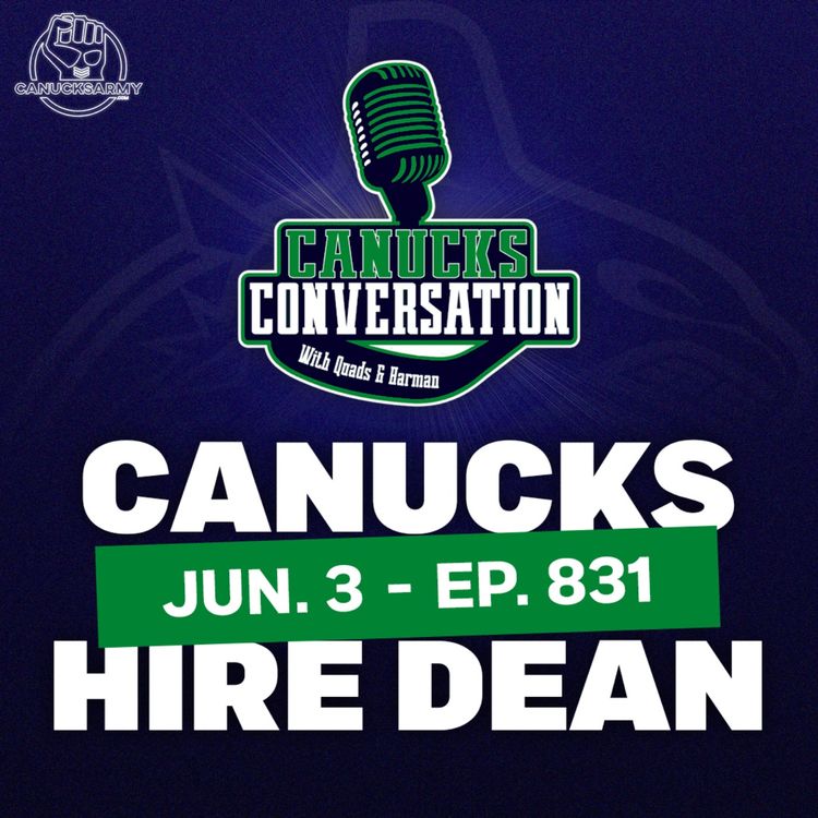 cover art for Jun 3: Canucks hire Kevin Dean ft. Dave Hall (ep.831)