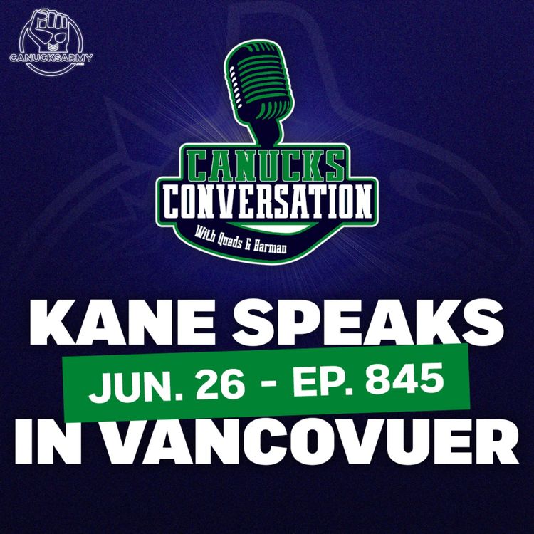 cover art for Jun 26: Kane's first presser as a Canuck + Family Feud (ep.845)