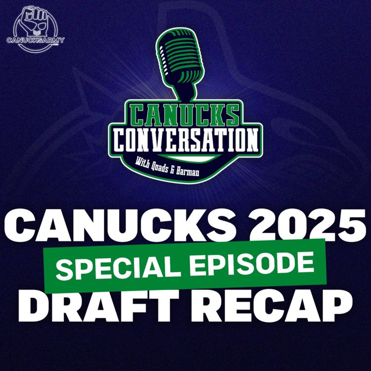 cover art for Special Episode: Canucks 2025 NHL draft recap ft. Dave Hall