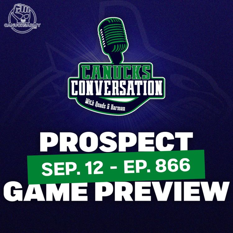 cover art for Sep 12: Canucks games are HERE! (kind of) ft. Dave Hall (ep. 866)