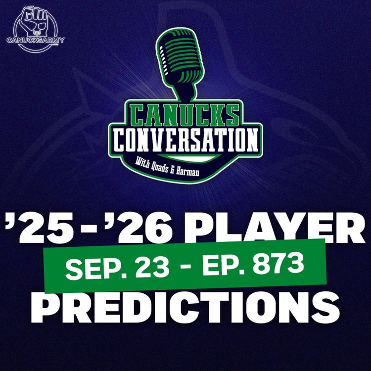 cover art for Sep 23: Canucks 2025-26 player predictions (ep. 873)