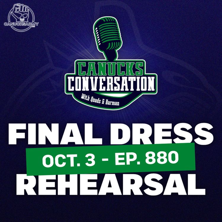 cover art for Oct 3: Canucks final dress rehearsal (ep. 880)