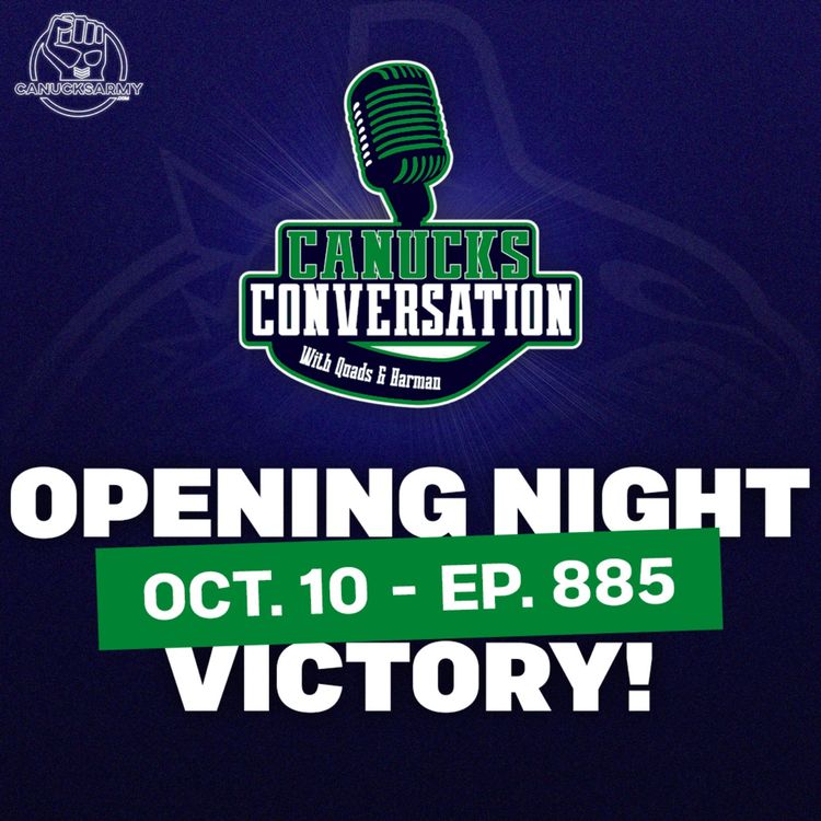 cover art for Oct 10: Breaking down an exciting first Canucks win of 2025-26 (ep. 885)