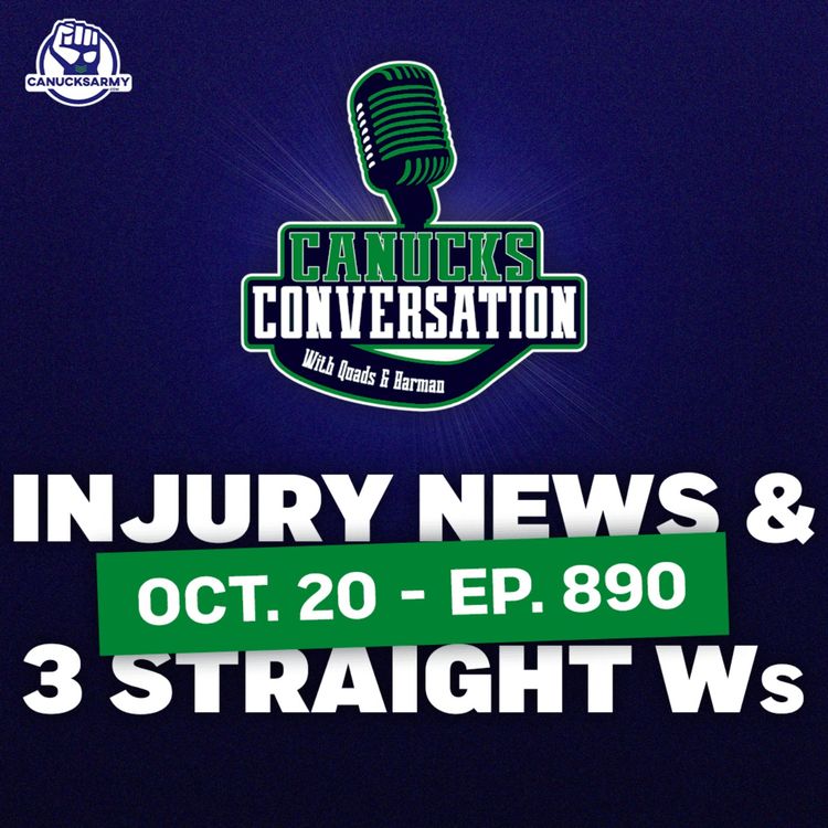 cover art for Oct 20: Canucks get tough injury news, but win third straight (ep. 890)