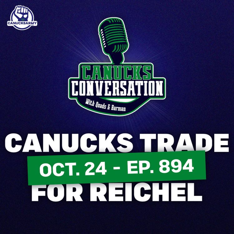 cover art for Oct 24: Canucks trade for Lukas Reichel (ep. 894)