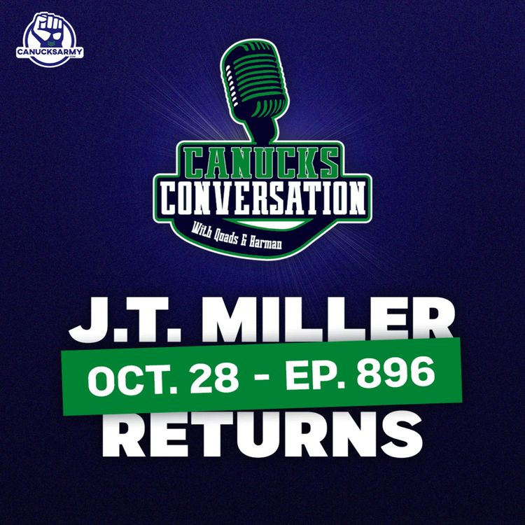 cover art for Oct 28:JT Miller returns to Rogers Arena ft. Jeff Paterson (ep. 896)