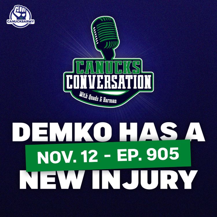 cover art for Nov. 12: Thatcher Demko has a new injury ft. Jeff Paterson (ep. 905)