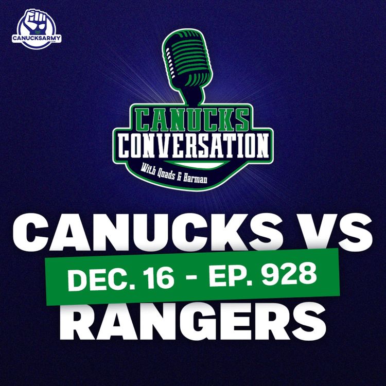 cover art for Dec. 16: Canucks take on JT Miller and the Rangers (ep. 928)