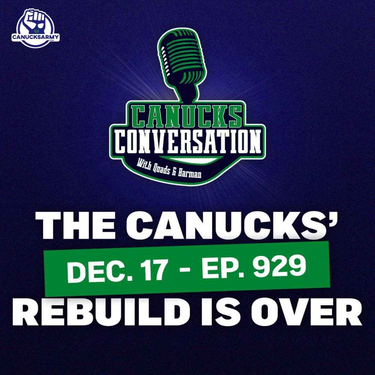 cover art for Dec. 17: The Canucks' rebuild is over (ep. 929) ft. Patrick Johnston & Dave Hall