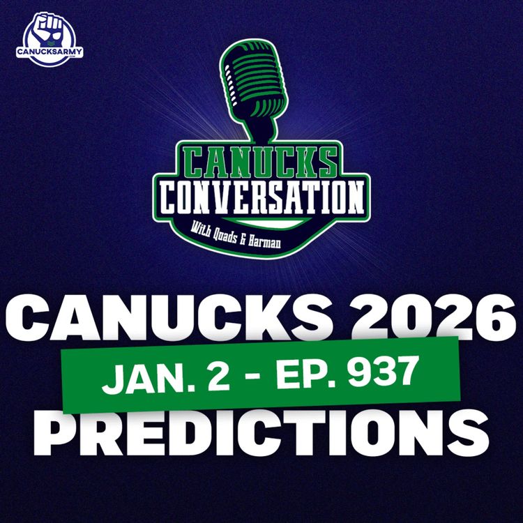 cover art for Jan. 2: Canucks 2026 predictions ft. Dave Hall (ep. 937)
