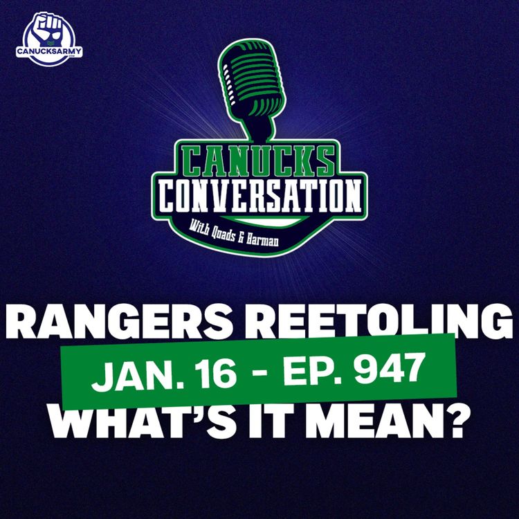 cover art for Jan. 16: What does the Rangers' retool mean for the Canucks? (ep. 947)