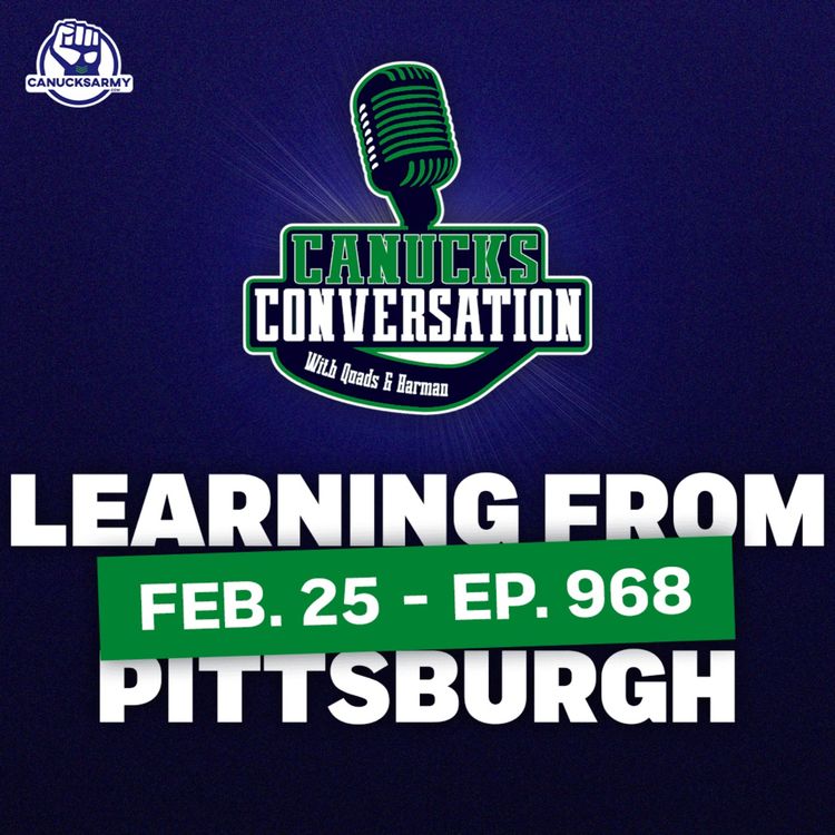 cover art for Feb. 25: What can the Canucks learn from the Penguins' rebuild? (ep. 968)