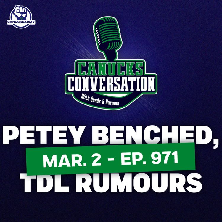 cover art for Mar. 3: Pettersson gets benched + Canucks trade rumours heading into deadline week (ep. 971)