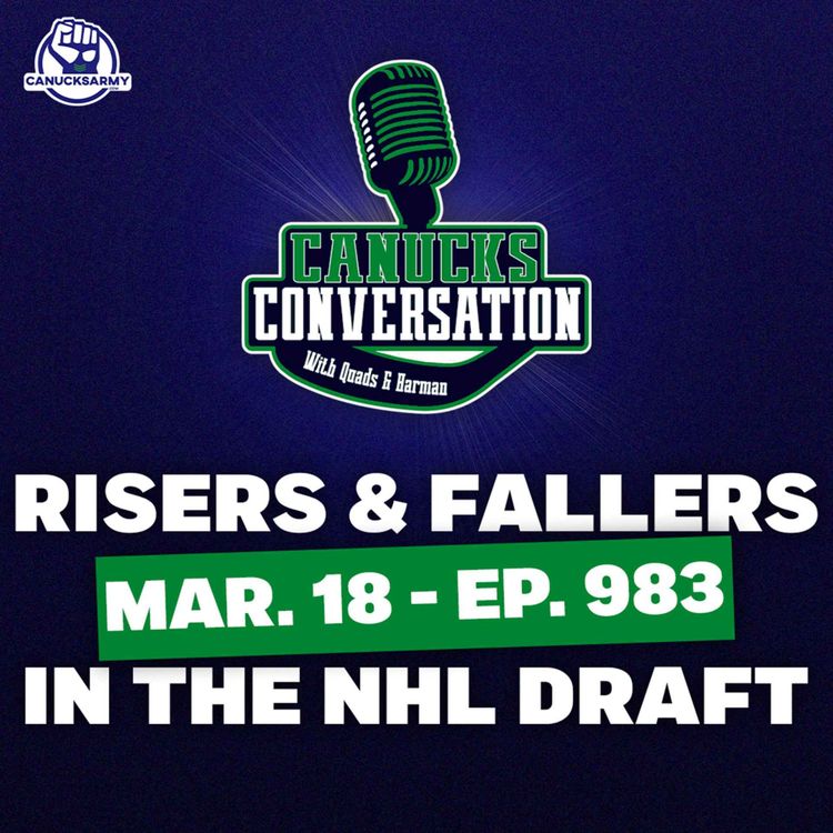 cover art for Mar. 18: Canucks win + who are the risers and fallers in the NHL Draft? ft. Scott Wheeler (ep. 983)