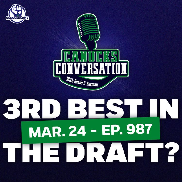 cover art for Mar. 24: Canucks take on Ducks + who's the third best player in the draft? ft. Dave Hall (ep. 987)