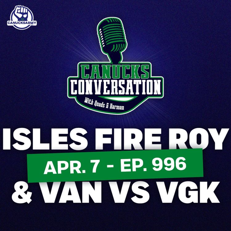cover art for Apr. 7: Isles fire Roy, Canucks host Vegas ft. Jeff Paterson (ep. 996)