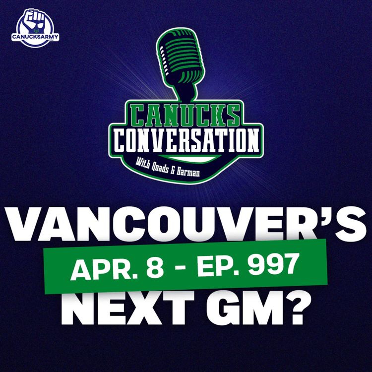 cover art for Apr. 8: Will Ryan Johnson be the Canucks' next GM? (ep. 997)