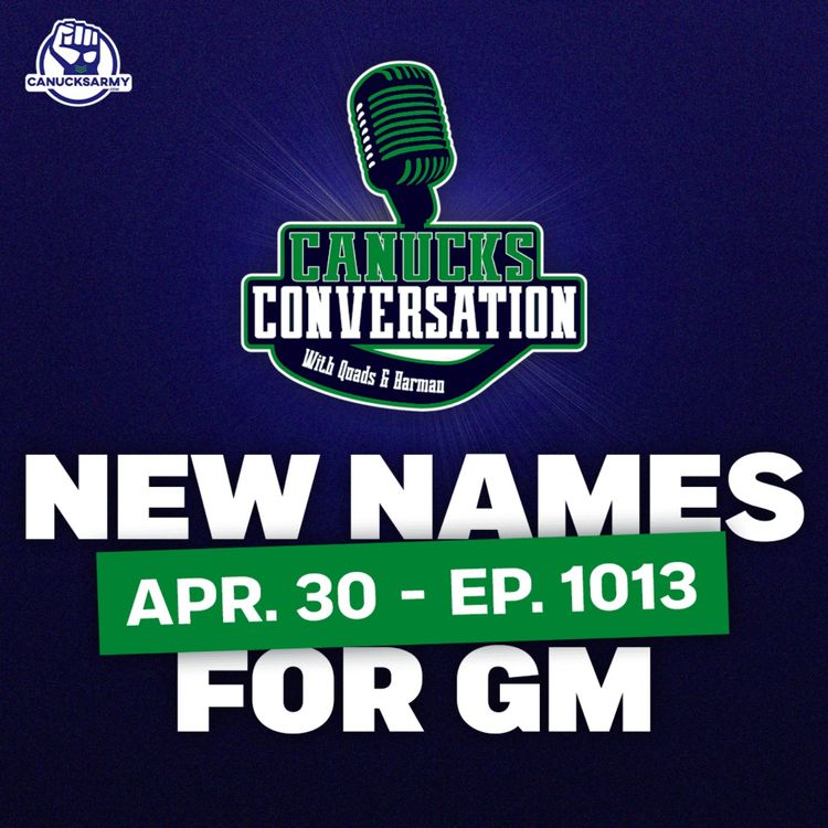 cover art for Apr. 30: New names hit Canucks GM search + Family Feud (ep. 1013)