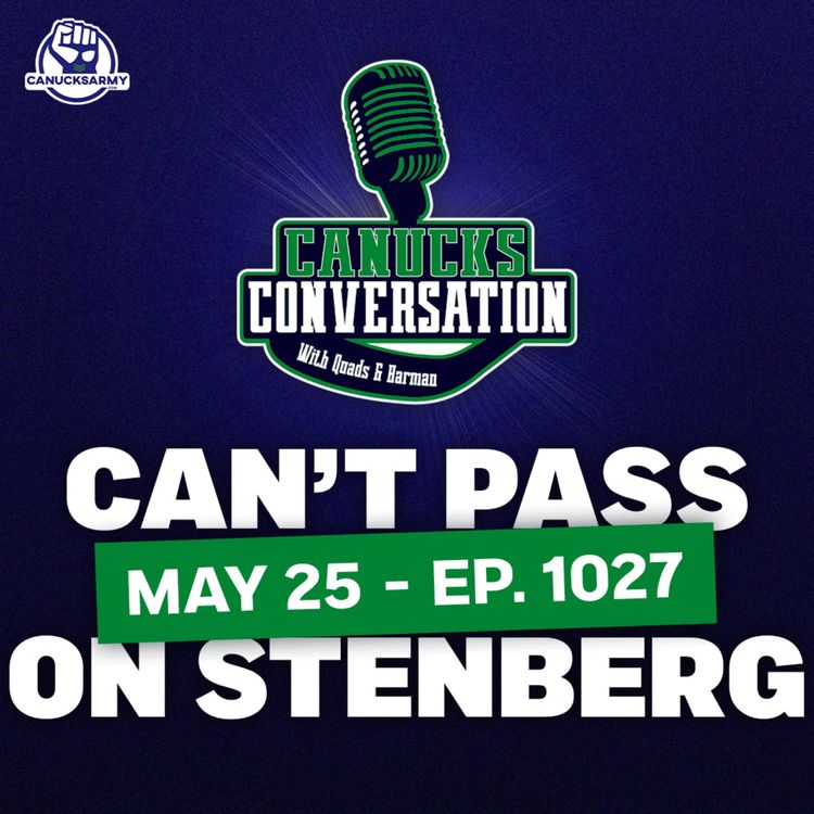 cover art for May 25: The Canucks cannot pass on Ivar Stenberg (ep. 1027)