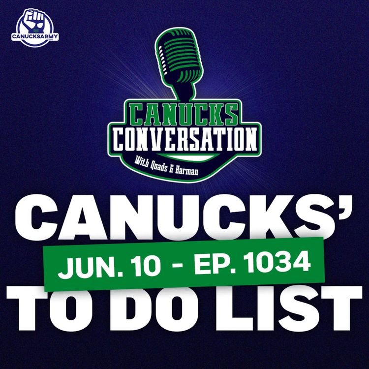 cover art for June 10: Canucks' to do list + the Mike Babcock side show ft. Baggedmilk (ep. 1034)