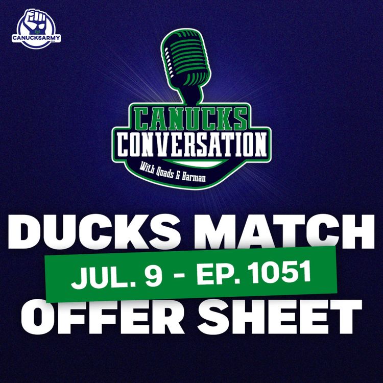 cover art for Jul. 9: Ducks match Carlsson offer sheet ft. Josh Elliott-Wolfe (ep. 1051)