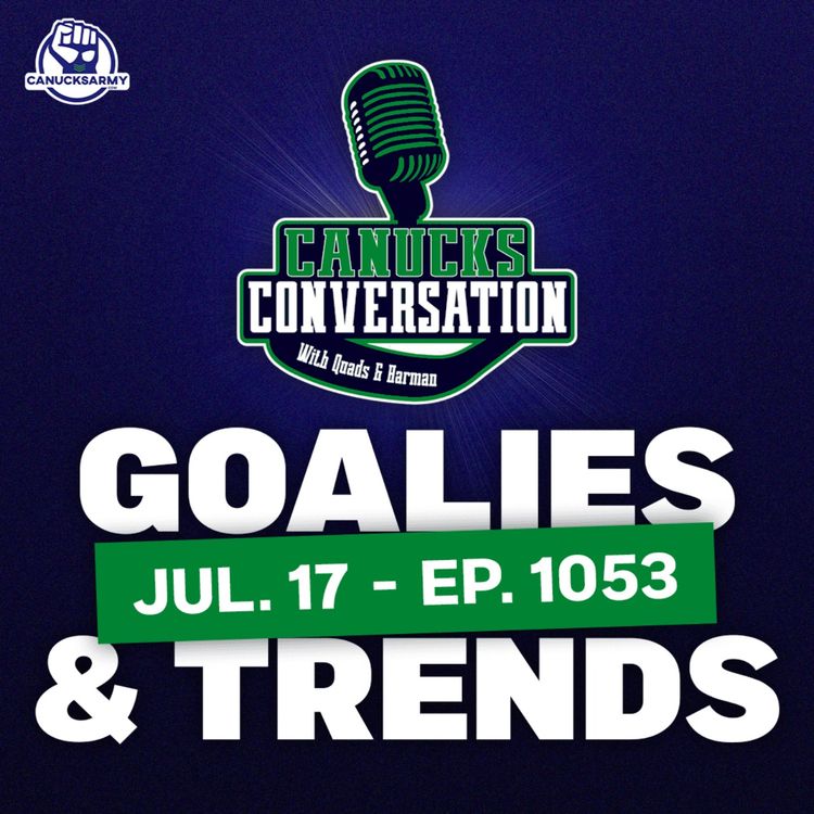 cover art for Jul. 17: Kevin Woodley on Canucks goaltending, league trends, and more (ep. 1053)