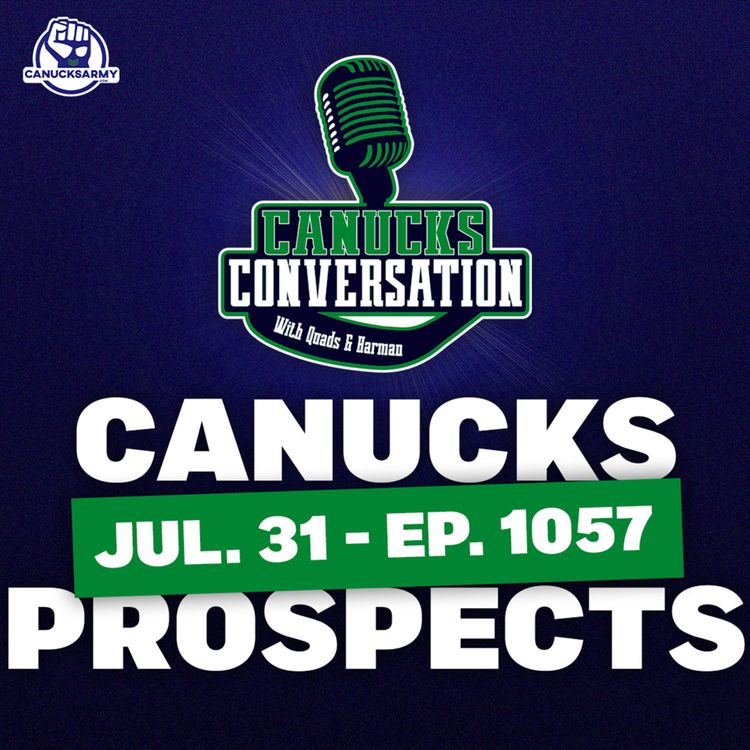 cover art for Jul. 31: Talking Canucks prospects and more with Scott Wheeler (ep. 1057)