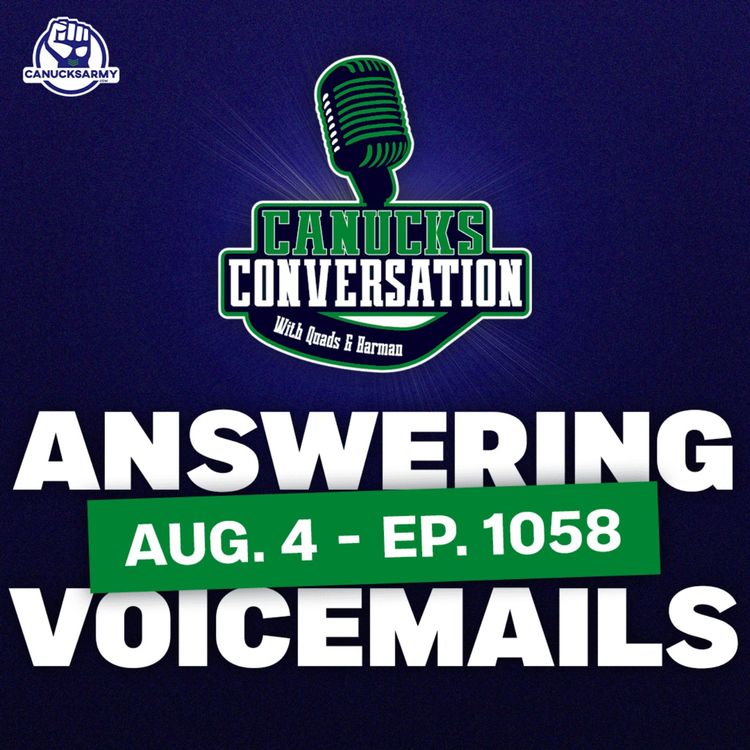cover art for Aug. 4: The Canucks Convo Voicemail Episode vol. 1 (ep. 1058)