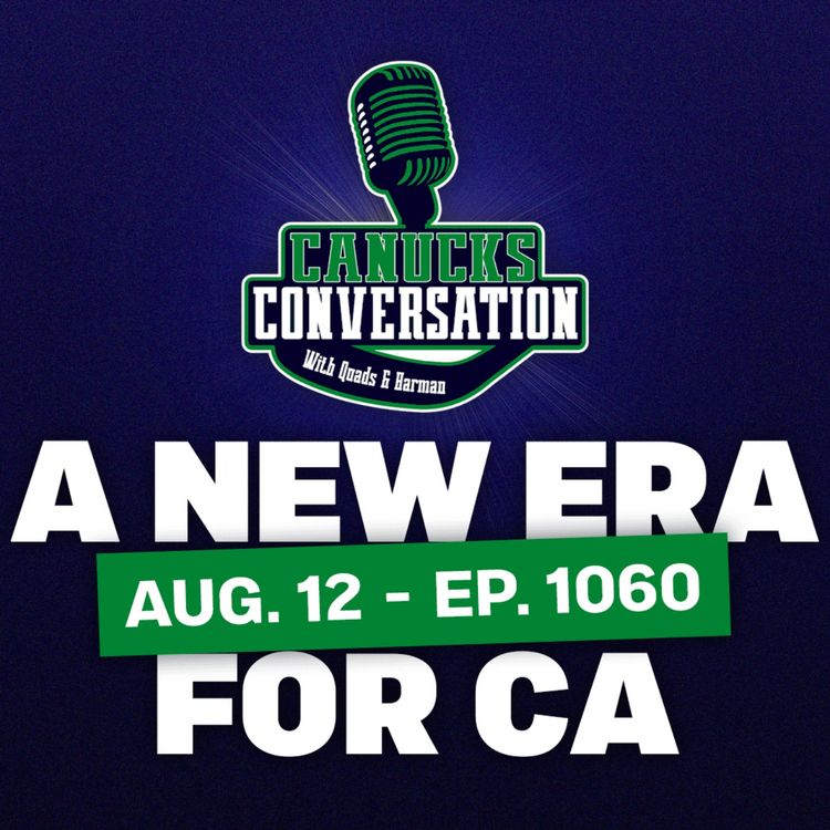 cover art for Aug. 12: A new era of CanucksArmy and Canucks Convo ft. Jay Downton (ep. 1060)