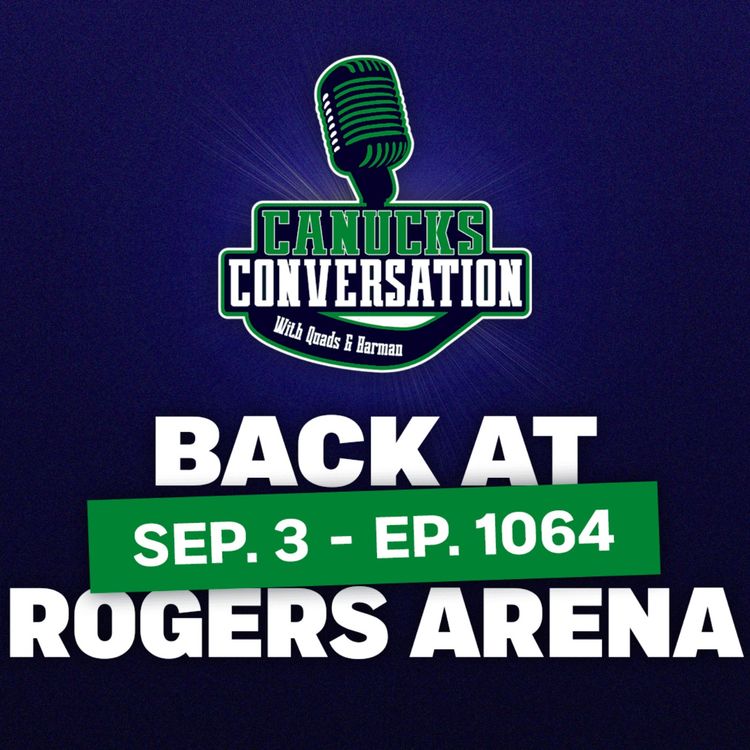 cover art for Sep. 3: We're back at Rogers Arena ft. Tyson Cole (ep. 1064)