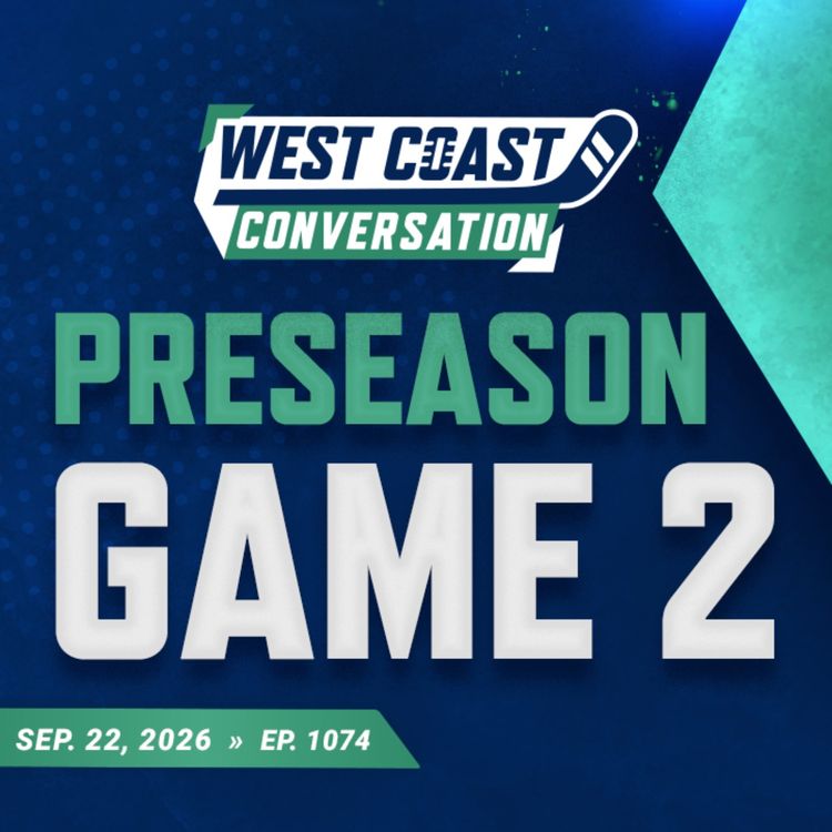 cover art for Sep. 22: Canucks take on the Flames in preseason game number 2! ft. Ryan Pike (ep. 1074)