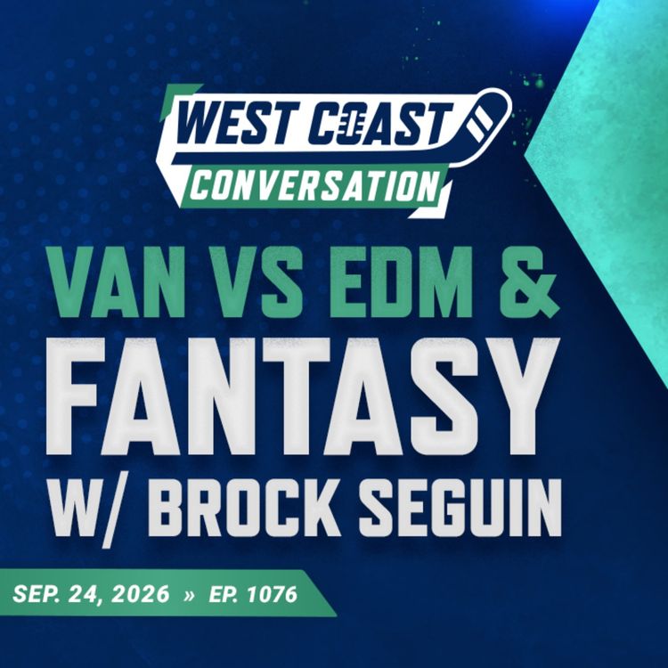 cover art for Sep. 24: Canucks face Oilers, Brock Seguin talks fantasy hockey ft. Brock Seguin (ep. 1076)