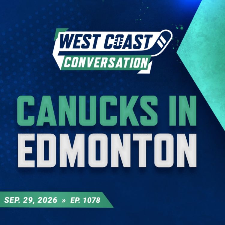 cover art for Sep. 29: Canucks vs. Oilers kicks off the season! ft. baggedmilk (ep. 1078)