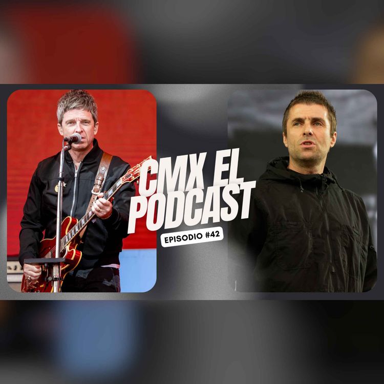 cover art for 42. El regreso de Oasis, Linkin Park vuelve, Sum 41 se despide, ¿AMLO vs Sheinbaum?