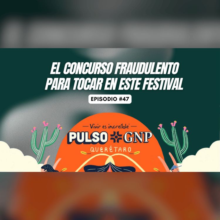 cover art for 47.  Fraude en Pulso GNP 2024, Blur en el cine, Coldplay se separa, Sheinbaum Presidenta