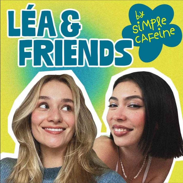 cover art for En date avec Chloë Gervais -  Lea & friends EP.1  [video]