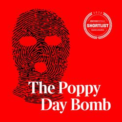 cover art for The Poppy Day Bomb | Times Investigates 