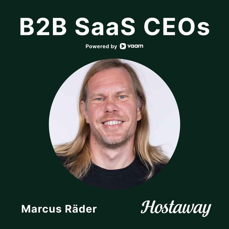 cover art for 63. ”The first $175M is the hardest” - Marcus Räder (Hostaway)